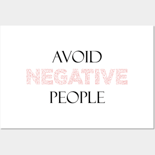 Avoid Negative People Posters and Art